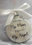 Always My Mom Memorial Christmas Ornament Sympathy