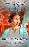 The Seized Bride (Sweetwater Brides) by Susannah Calloway