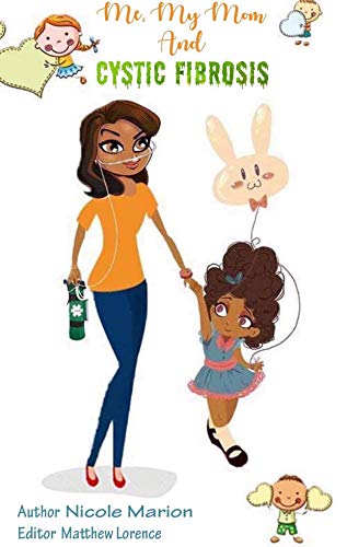 !B.E.S.T Me my Mom and Cystic Fibrosis [P.D.F]