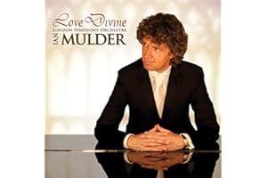 Love Divine: inspirational CD by pianist Mulder & London Symphony Orchestra (As the deer, Abide with me, It is well, Amazing Grace, Sanctus, and others)