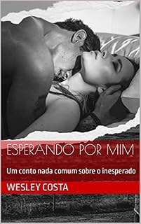 Livro ESPERANDO POR MIM: Um conto nada comum sobre o inesperado