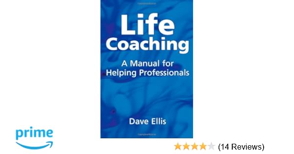 Amazoncom Life Coaching A Manual For Helping - 