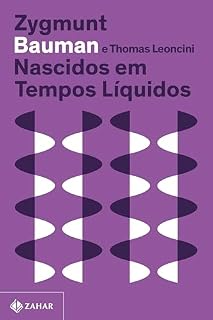 Livro Nascidos em tempos líquidos (Nova edição): Transformações no terceiro milênio