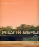 Mies in Berlin, Riley, Terence and Van der Rohe, Ludwig Mies, 0870700197