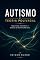 Livro AUTISMO E TEORIA POLIVAGAL: Segurança, Conexão e a Ciência do Sistema Nervoso