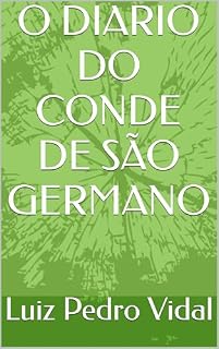 Livro O DIARIO DO CONDE DE SÃO GERMANO