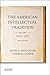 The American Intellectual Tradition: Volume I: 1630 to 1865