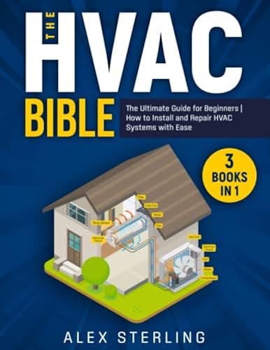 The HVAC Bible: [3 IN 1] The Ultimate Guide for Beginners | How to ...