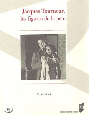 Jacques Tourneur, les figures de la peur