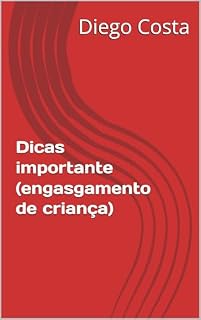 Livro Dicas importante (engasgamento de criança)