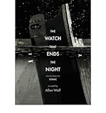 The Watch That Ends the Night: Voices from the Titanic