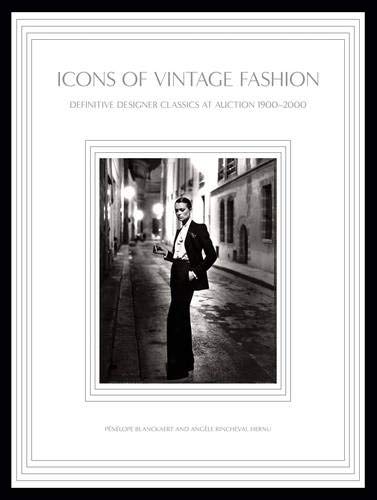 Vintage Costumes 1900 - Icons of Vintage Fashion: Definitive Designer Classics at Auction