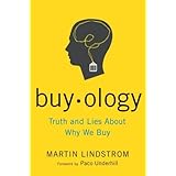 Buyology: Truth and Lies About Why We Buy