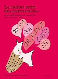 Le  cahier sexo des paresseuses