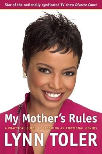 Download My Mother's Rules: A Practical Guide to Becoming an Emotional Genius PDF