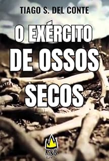 Livro O Exército De Ossos Secos
