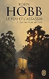 Le Fou et l'Assassin, Tome 5 : Sur les rives de l'art by 