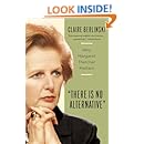 There Is No Alternative: Why Margaret Thatcher Matters