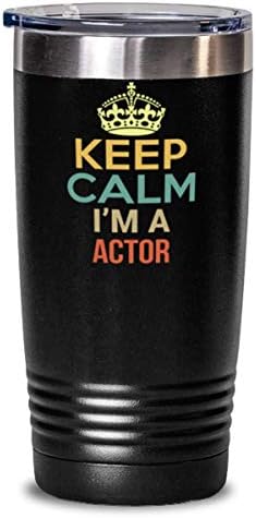 Keep Calm I’m A Actor Tumbler Mug, 20oz, Black Keep Calm I’m A Actor Tumbler Mug, 20oz, Black