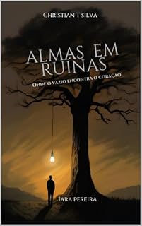 Livro Almas em ruinas: Onde o vazio se encontra com o coração