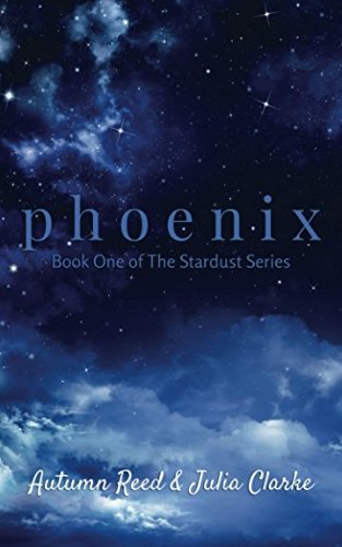 Phoenix: Book One of The Stardust Series