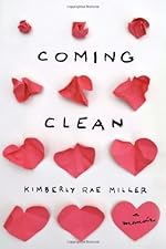 Coming Clean: A Memoir