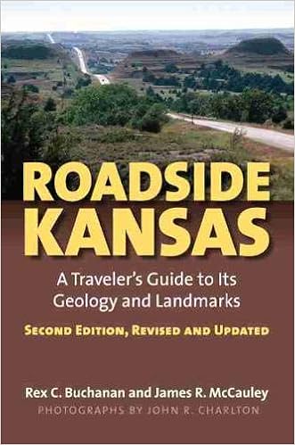 Roadside Kansas A Traveler S Guide To Its Geology And Landmarks Second Edition Revised And Updated Buchanan Rex Mccauley James R 9780700617005 Amazon Com Books