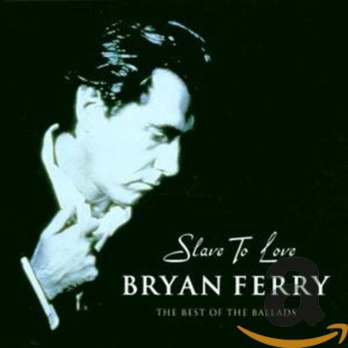 Slave To Love Bryan Ferry Traduzione