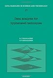 Data Analysis for Hyphenated Techniques, Karjalainen, E. J. and Karjalainen, U. P., 0444822372