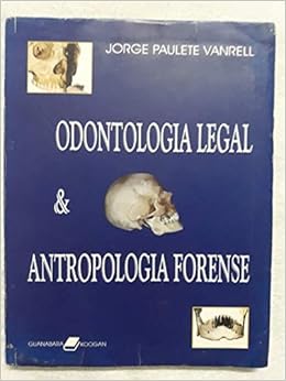 odontologia legal e antropologia forense vanrell