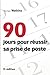 90 jours pour réussir sa prise de poste (VILLAGE MONDIAL) (French Edition) by 