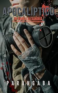 Livro Apocalíptico: Em rumo a Alexandria