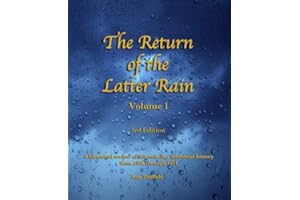 Return of the Latter Rain: A Historical Review of Seventh-day Adventist History From 1844 through 1891