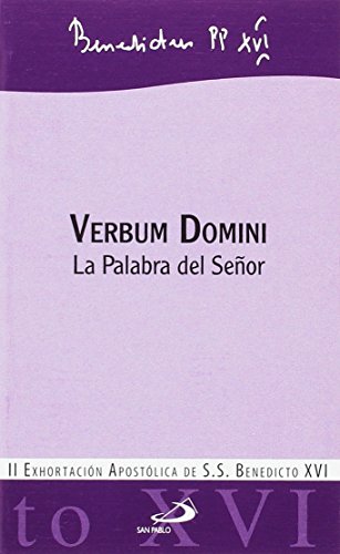 Verbum domini: La Palabra del Señor (Encíclicas-documentos)