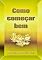 Livro Como Começr Bem