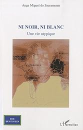 Ni noir, ni blanc