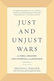 Just and Unjust Wars: A Moral Argument with Historical Illustrations