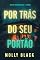 Livro Por Trás do Seu Portão (Um Thriller Psicológico de Elise Close — Livro Quatro)