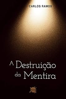 Livro A Destruição da Mentira