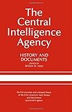 Book cover for The Central Intelligence Agency: History and Documents