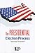 The Presidential Election Process (Opposing Viewpoints)