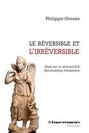 Le  réversible et l'irréversible