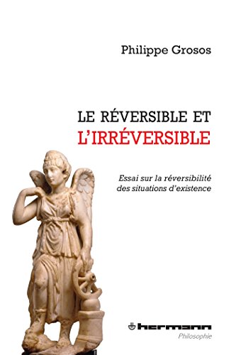 Le  réversible et l'irréversible