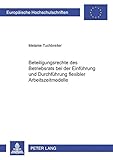 Image de Beteiligungsrechte des Betriebsrats bei der Einführung und Durchführung flexibler Arbeitszeitmodelle (Europäische Hochschulschriften / European ...