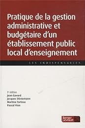 Pratique de la gestion administrative et budgétaire d'un établissement public local d'enseignement