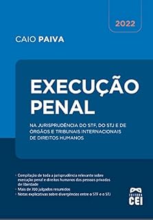 Livro Execução Penal: Na Jurisprudência do STF, do STJ e de Órgãos e Tribunais Internacionais de Direitos Humanos