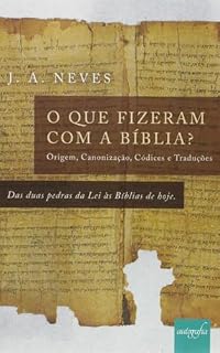 Livro O que Fizeram com a Bíblia?