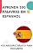 Livro Aprenda 300 palavras em Espanhol: Vocabulário básico para iniciantes (Espanhol fácil! Livro 1)