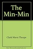 Front cover for the book The Min-Min by Mavis Thorpe Clark