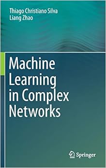 Machine Learning in Complex Networks Machine Learning in Complex Networks